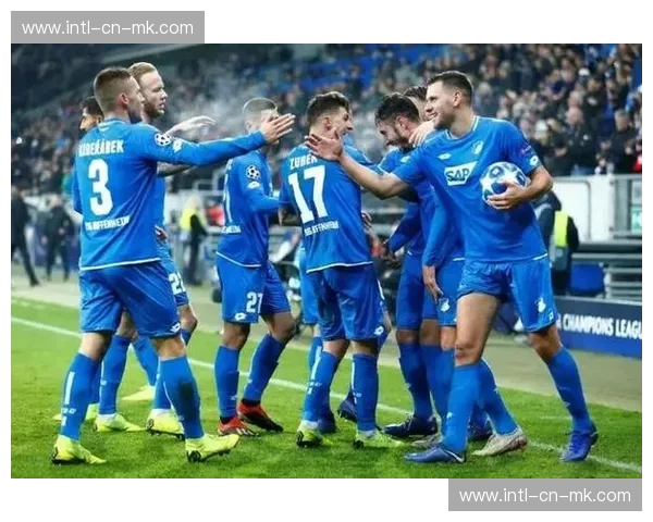 霍芬海姆黑马表现提升俱乐部商业价值 霍芬海姆黑马表现提升俱乐部商业价值